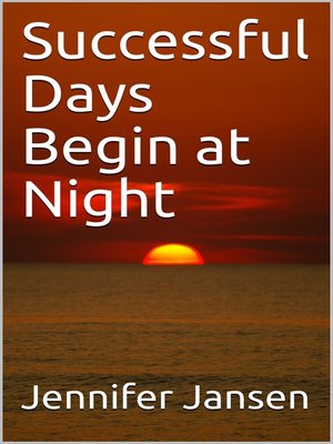 cover image of Successful Days Begin at Night